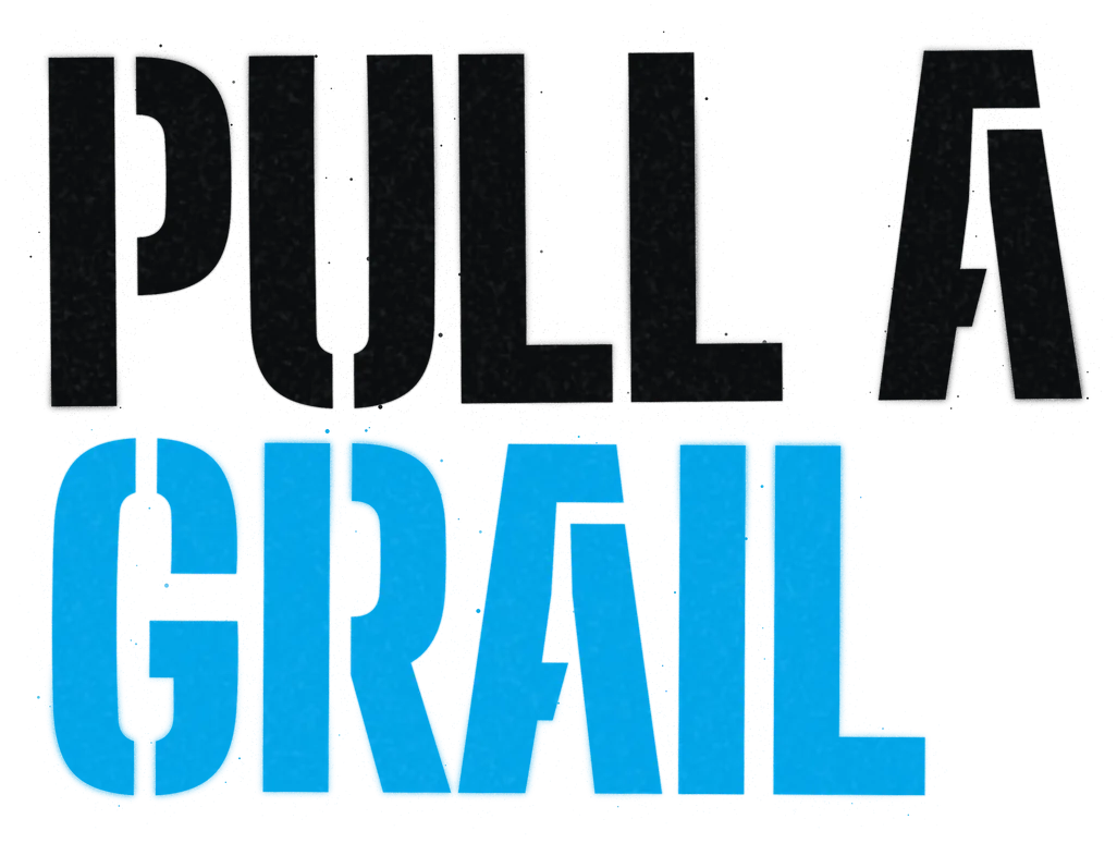 Pull a grail